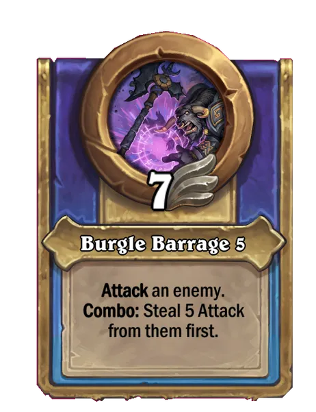 Burgle Barrage 5