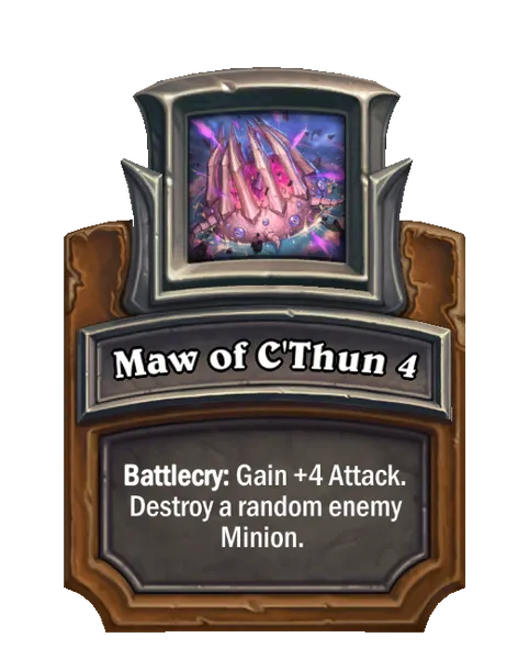 Maw of C'Thun 4