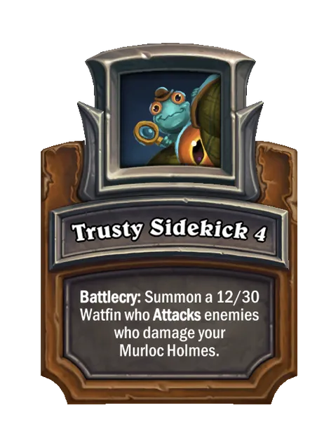 Trusty Sidekick 4