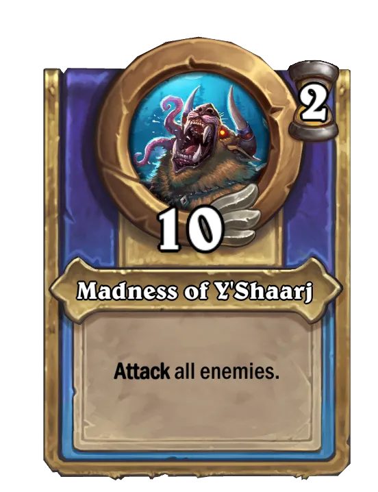 Madness of Y'Shaarj