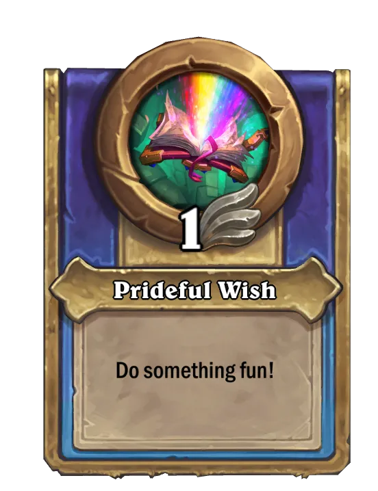 Prideful Wish