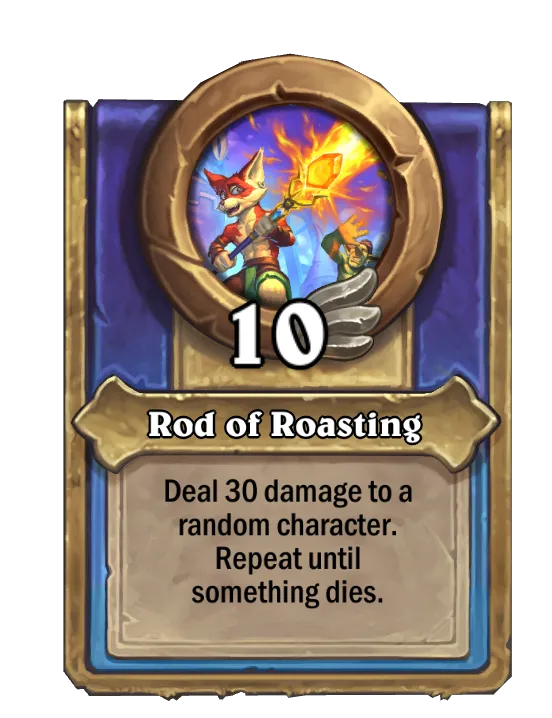Rod of Roasting